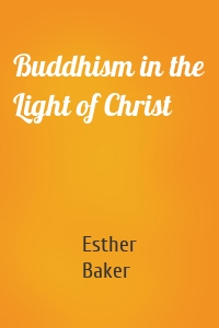 Buddhism in the Light of Christ