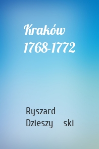 Kraków 1768-1772