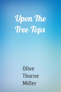 Upon The Tree-Tops