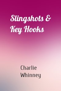 Slingshots & Key Hooks