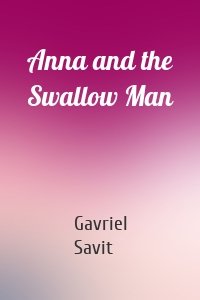 Anna and the Swallow Man