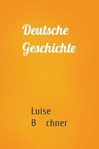 Deutsche Geschichte