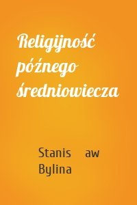Religijność późnego średniowiecza