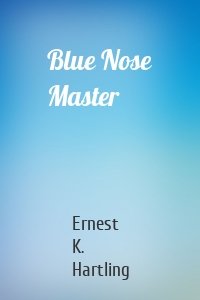 Blue Nose Master