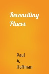 Reconciling Places