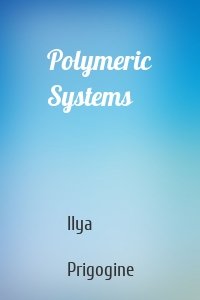 Polymeric Systems