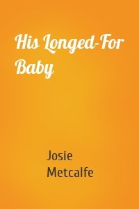 His Longed-For Baby