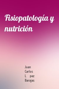 Fisiopatología y nutrición