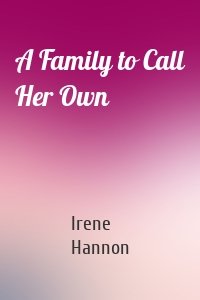 A Family to Call Her Own