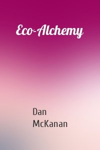 Eco-Alchemy