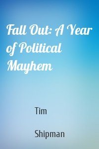 Fall Out: A Year of Political Mayhem