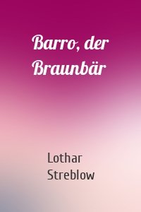 Barro, der Braunbär