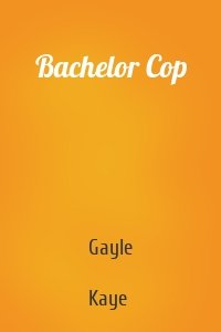 Bachelor Cop
