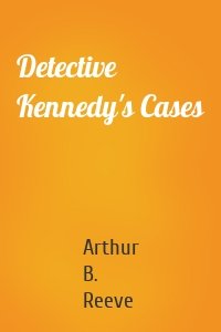 Detective Kennedy's Cases