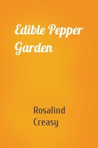 Edible Pepper Garden