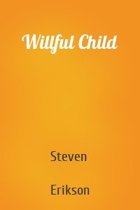 Willful Child
