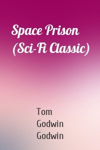 Space Prison (Sci-Fi Classic)