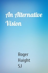 An Alternative Vision