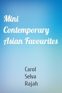 Mini Contemporary Asian Favourites