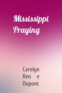 Mississippi Praying