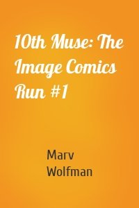 10th Muse: The Image Comics Run #1