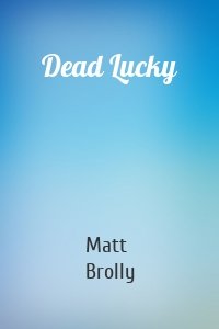 Dead Lucky