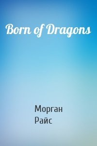 Born of Dragons