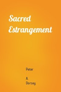 Sacred Estrangement