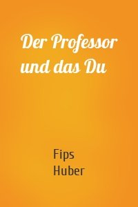 Der Professor und das Du