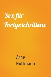 Sex für Fortgeschrittene