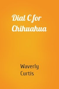 Dial C for Chihuahua