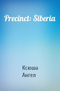 Precinct: Siberia