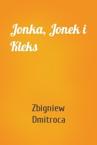 Jonka, Jonek i Kleks