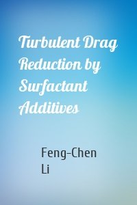 Turbulent Drag Reduction by Surfactant Additives