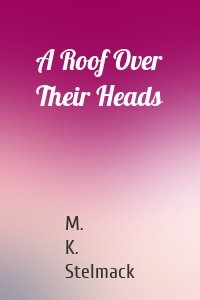 A Roof Over Their Heads