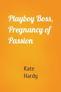 Playboy Boss, Pregnancy of Passion