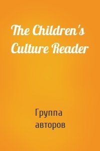 The Children's Culture Reader