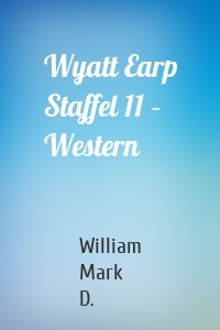 Wyatt Earp Staffel 11 – Western