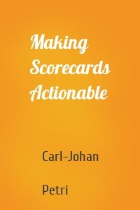 Making Scorecards Actionable