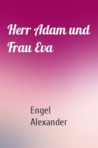 Herr Adam und Frau Eva