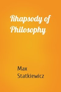 Rhapsody of Philosophy