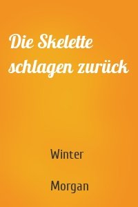 Die Skelette schlagen zurück