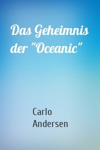 Das Geheimnis der "Oceanic"