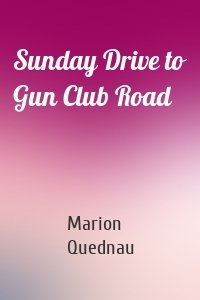 Sunday Drive to Gun Club Road