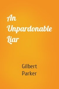 An Unpardonable Liar