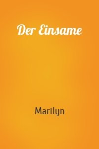 Der Einsame