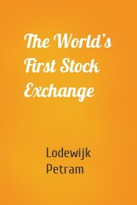 The World’s First Stock Exchange