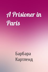 A Prisioner in Paris