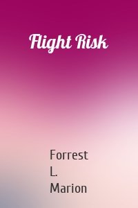 Flight Risk