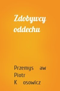 Zdobywcy oddechu